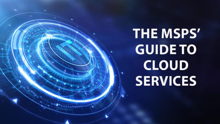 The MSP’s Guide To Cloud Services