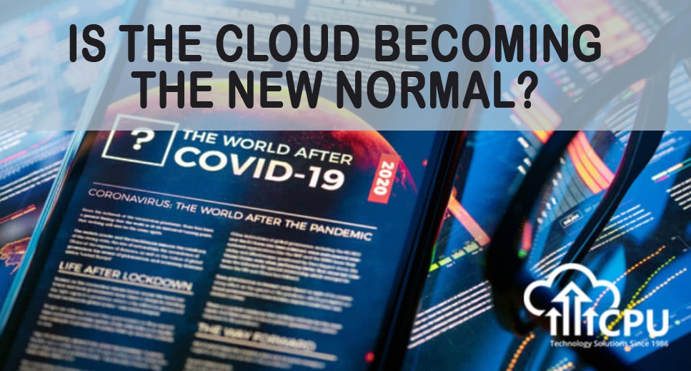 Is the Cloud Becoming the New Normal?