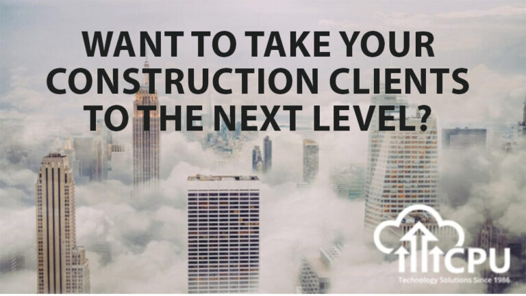 Want to Take Your Constructions Clients to the Next Level?