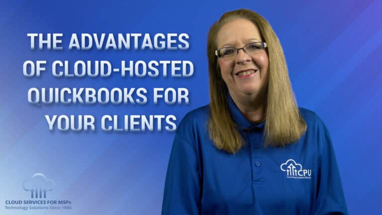 The Advantages of Cloud-Hosted QuickBooks for your MSP Clients