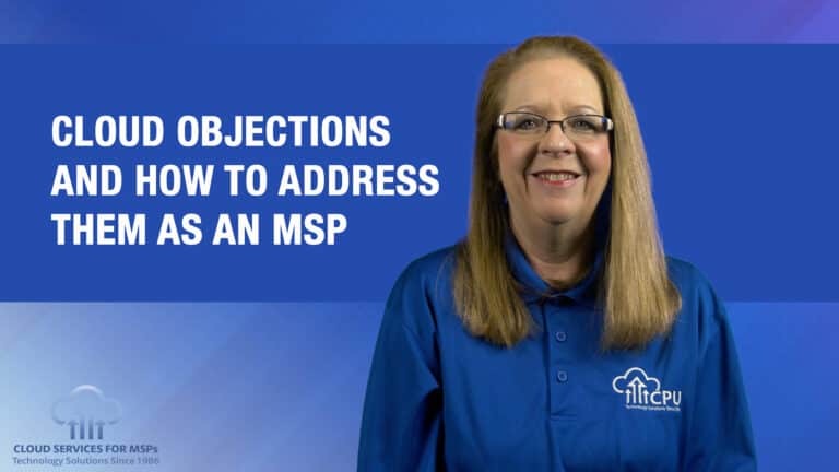 Cloud Objections and How to Address Them as an MSP