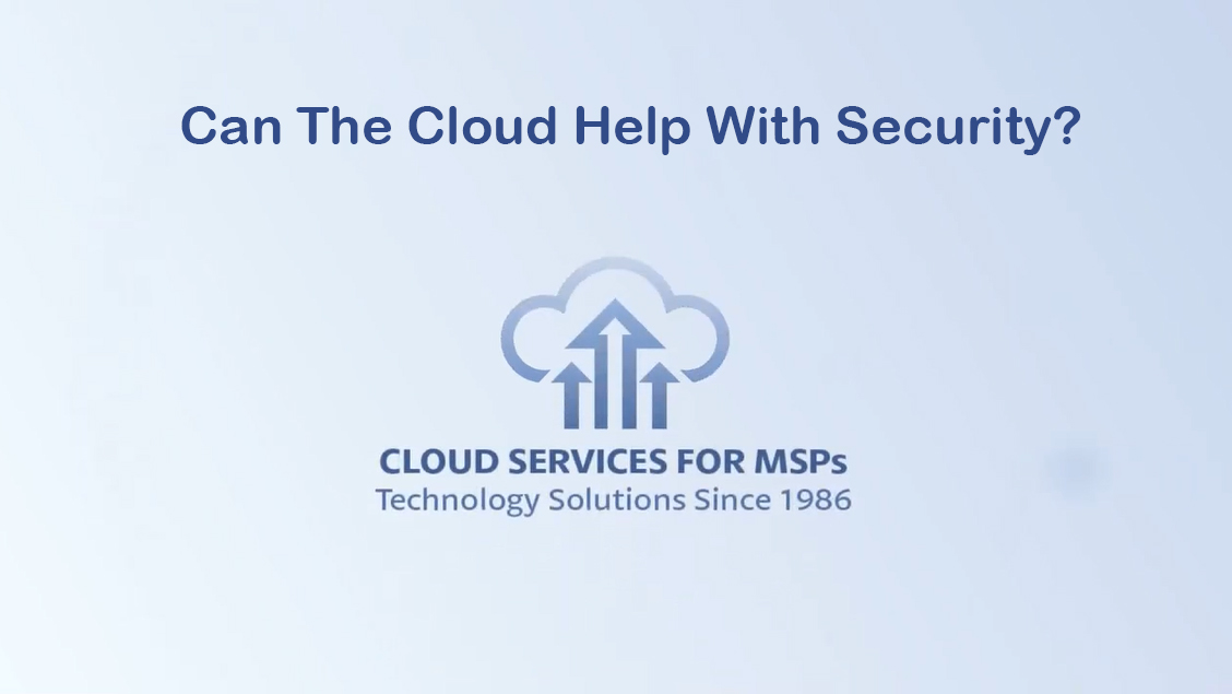 Can the Cloud Help With Security