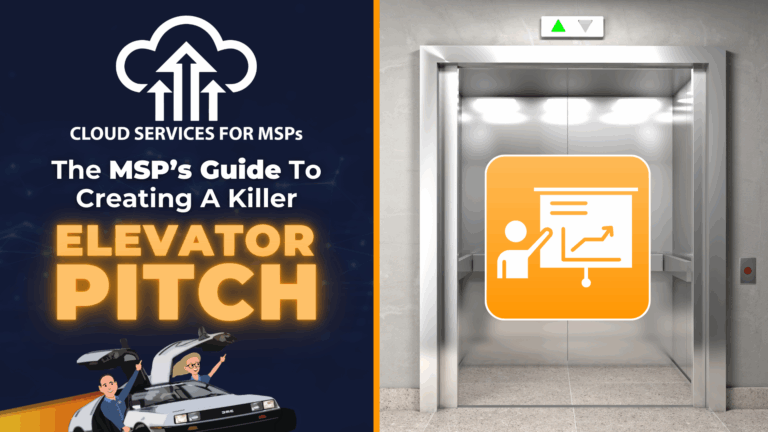 MSP’s Guide to Creating a Killer Elevator Pitch