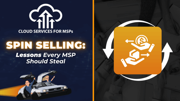 SPIN Selling: Lessons Every MSP Should Steal