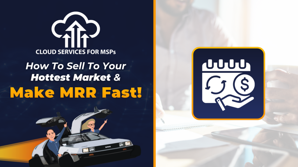 How To Sell To Your Hottest Market And Make MRR Fast