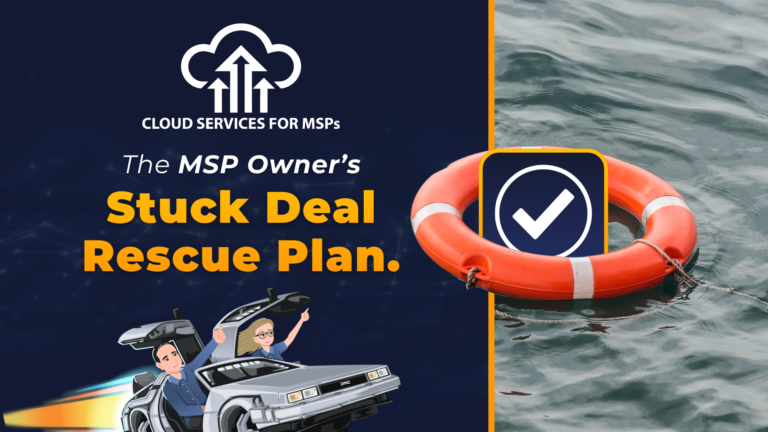 The MSP Owner's Stuck Deal Rescue Plan
