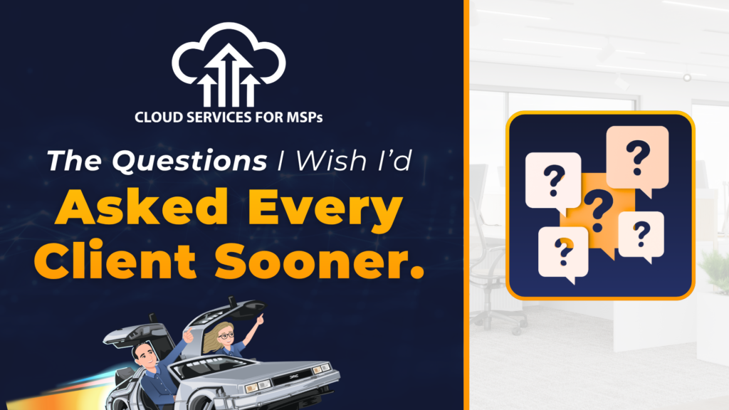 The Questions I Wish I'd Asked Every Client Sooner